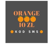 DOŁADOWANIE ORANGE 10 ZŁ KOD SMS I NA E-MAIL BARDZO SZYBKO