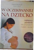 W oczekiwaniu na dziecko - Heidi Murkoff