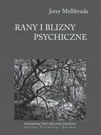 Rany i blizny psychiczne Mellibruda