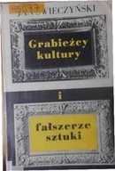 Grabieżcy kultury i fałszerze sztuki - Świeczyński