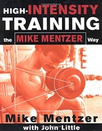 High-Intensity Training the Mike Mentzer Way
