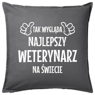 NAJLEPSZY WETERYNARZ poduszka 50x50 prezent