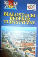 Białostocki bedeker turystyczny - Praca zbiorowa