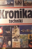 Kronika Techniki - Marian B. Michalik