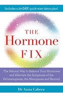 The Hormone Fix: The natural way to balance your