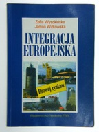 INTEGRACJA EUROPEJSKA Wysokińska, Witkowska