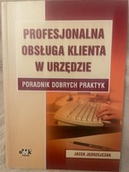 Profesjonalna obsługa klienta w urzędzie Jacek Jędrzejczak