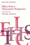 Ethics from a Theocentric Perspective, Volume 1: