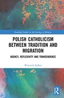 Polish Catholicism between Tradition and