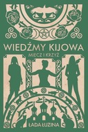 WIEDŹMY KIJOWA: MIECZ I KRZYŻ - Łada Łuzina