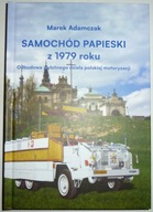 SAMOCHÓD PAPIESKI Z 1979 ROKU Marek Adamczak