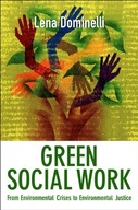Green Social Work: From Environmental Crises to