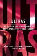 Ultras: The Passion and Performance of