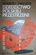 Dziedzictwo polskiej przestrzeni - Piskozub
