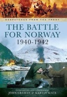 The Battle for Norway, 1940-1942 Grehan John