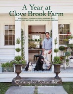 A Year at Clove Brook Farm: Gardening, Tending