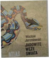 Jadowite węże świata - Wacław Jaroniewski