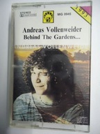 Behind The Gardens... - Andreas Vollenweider