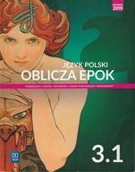 J polski Oblicza epok podręcznik 3 .1 zakres podstawowy i rozszerzony WSIP