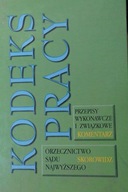 Kodeks Pracy Przepisy wykonawcze i związkowe Komen