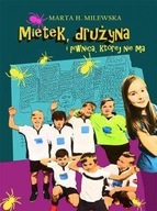 MIETEK DRUŻYNA I PIWNICA KTÓREJ NIE MA MARTA MILEWSKA