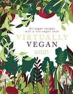 Virtually Vegan: All-vegan recipes with a