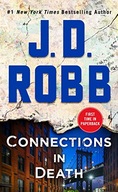 Connections in Death: An Eve Dallas Novel Robb J.