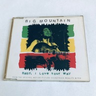 Big Mountain – Baby, I Love Your Way