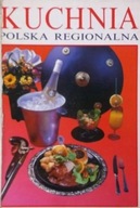 Regionalna kuchnia polska Praca zbiorowa