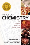The Joy of Chemistry: The Amazing Science of