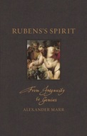 Rubens s Spirit: From Ingenuity to Genius Marr