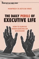 The Daily Perils of Executive Life: How to