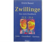 Zwillinge Das Astro-Handbuch - E.Bauer