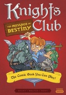 Knights Club: The Message of Destiny: The Comic
