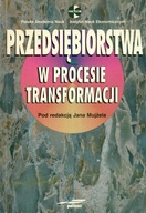 PRZEDSIĘBIORSTWA W PROCESIE TRANSFORMACJI