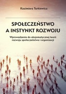 SPOŁECZEŃSTWO A INSTYNKT ROZWOJU