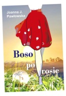 BOSO PO ROSIE JOANNA J. PAWŁOWSKA