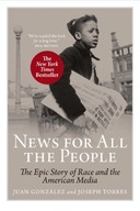 News for All the People: The Epic Story of Race
