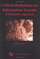 Critical Reflections on Information Systems: A