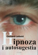Hipnoza i autosugestia Gerhard Leibold