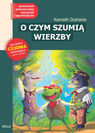 O czym szumią wierzby. Lektura z opracowaniem