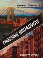 Crossing Broadway: Washington Heights and the