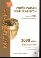 Matematyka. Zbiór zadań maturalnych Lata 2010-2023 podstawowy R. Pagacz