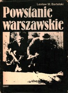 POWSTANIE WARSZAWSKIE - LESŁAW M. BARTELSKI
