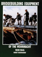 Bridgebuilding Equipment of the Wehrmacht