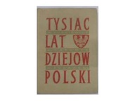 Tysiąc lat dziejów Polski - W.Kurkiewicz