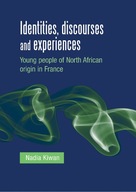 Identities, Discourses and Experiences: Young