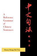 A reference grammar of Chinese sentences with