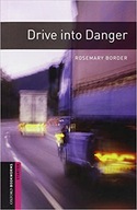 BOOKWORMS LIBRARY: Drive Into Danger STARTER