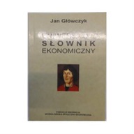 Uniwersalny słownik ekonomiczny - Jan Główczyk